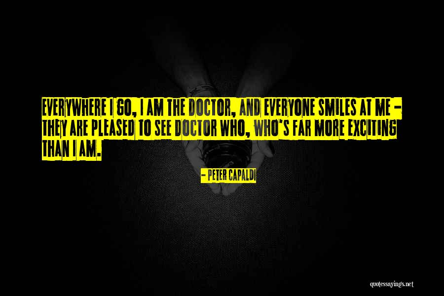 Peter Capaldi Doctor Who Quotes By Peter Capaldi Peter Capaldi Doctor Who Quotes By Peter Capaldi