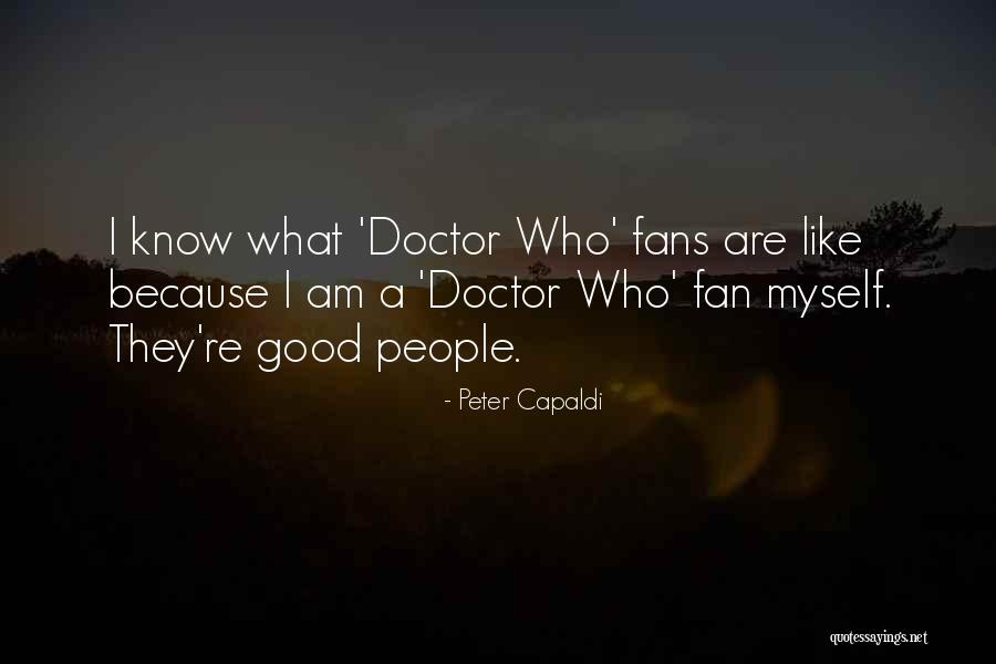 Peter Capaldi Doctor Who Quotes By Peter Capaldi Peter Capaldi Doctor Who Quotes By Peter Capaldi