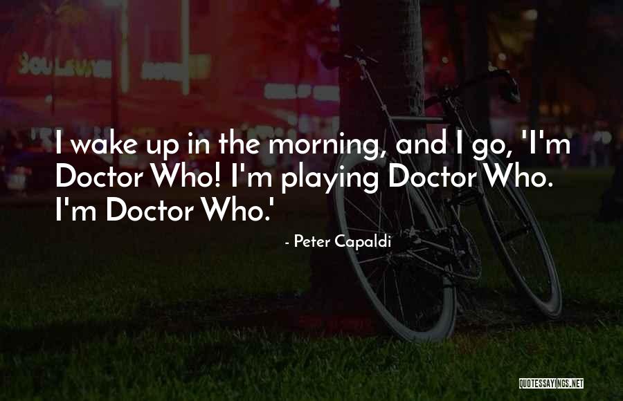 Peter Capaldi Doctor Who Quotes By Peter Capaldi Peter Capaldi Doctor Who Quotes By Peter Capaldi