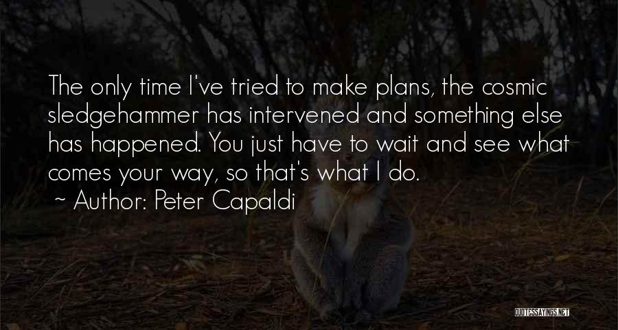 Peter Capaldi Quotes 704191