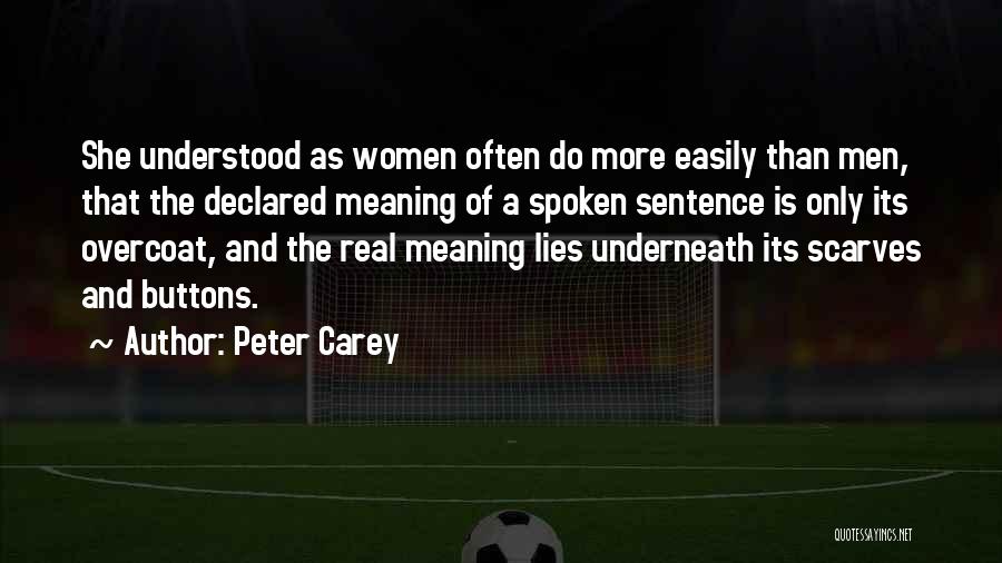 Peter Carey Quotes 1090420