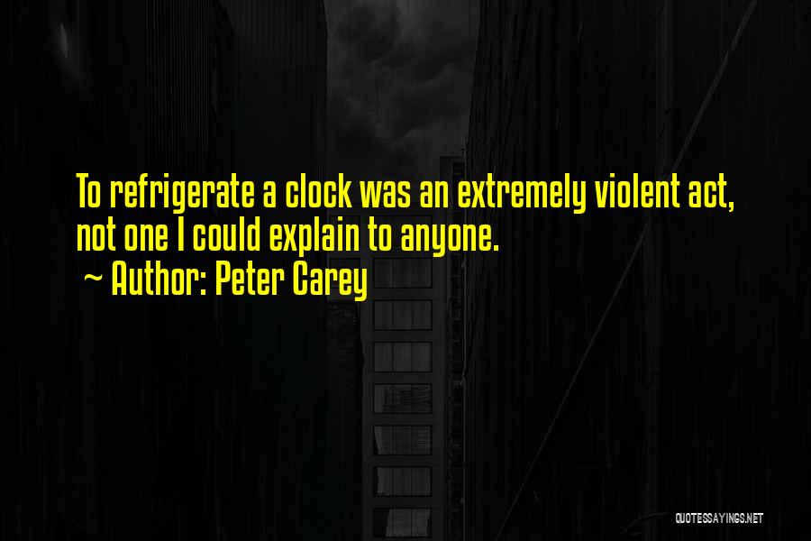 Peter Carey Quotes 1092599