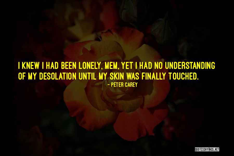 Peter Carey Quotes 1095889 Peter Carey Quotes 1095889