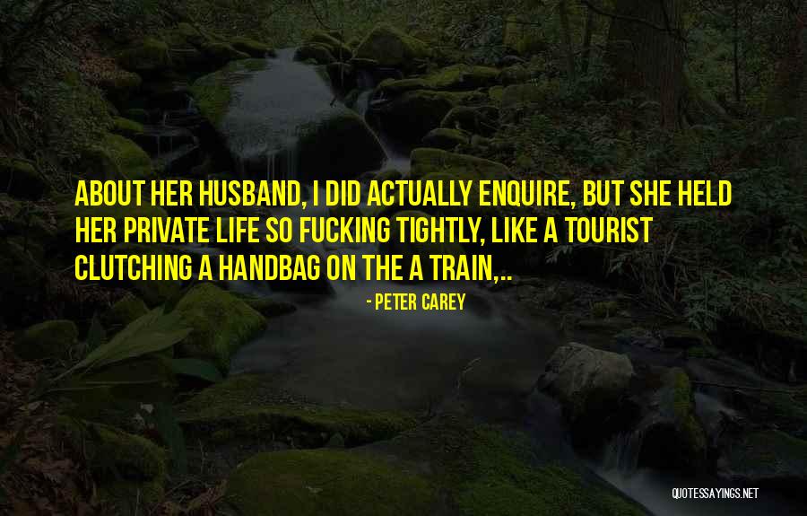 Peter Carey Quotes 1275793