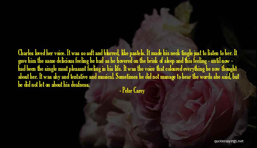 Peter Carey Quotes 133205