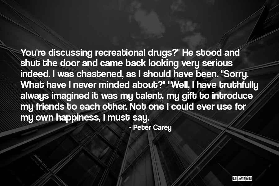 Peter Carey Quotes 1406806 Peter Carey Quotes 1406806