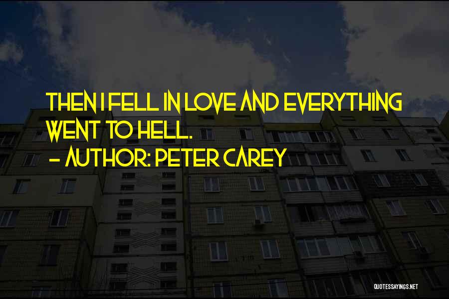 Peter Carey Quotes 1464479