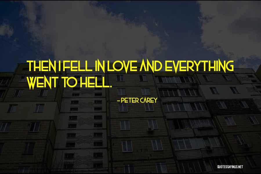 Peter Carey Quotes 1464479