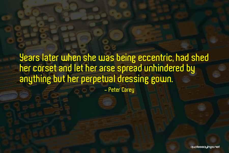 Peter Carey Quotes 1712229