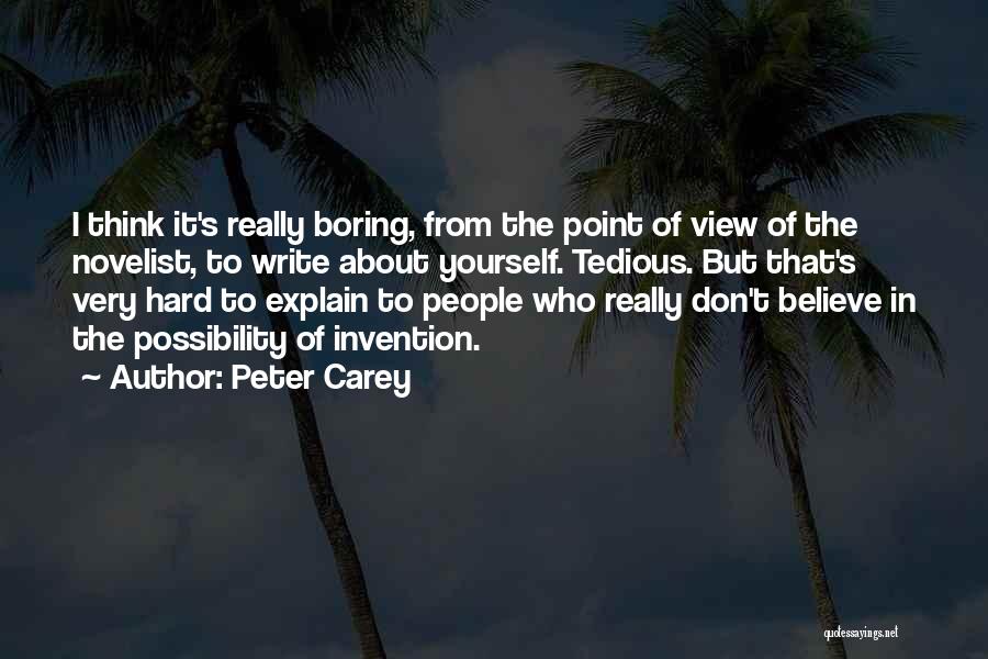 Peter Carey Quotes 182510
