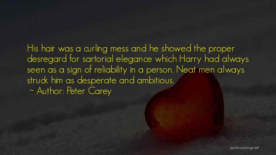 Peter Carey Quotes 315117