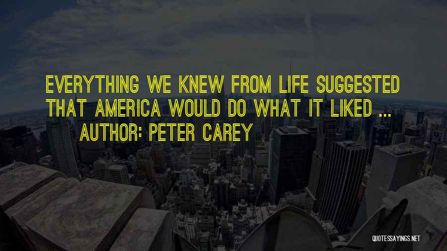 Peter Carey Quotes 614773