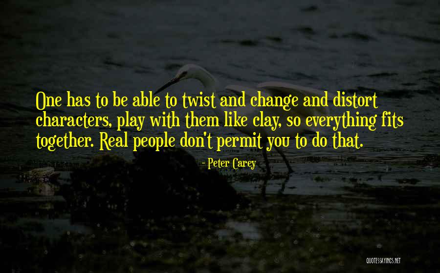 Peter Carey Quotes 797021