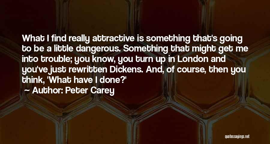 Peter Carey Quotes 858926