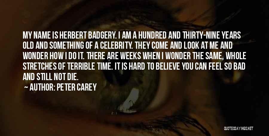 Peter Carey Quotes 890740