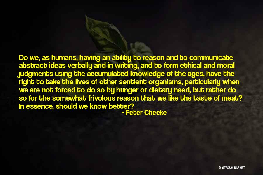 Peter Cheeke Quotes 1750323