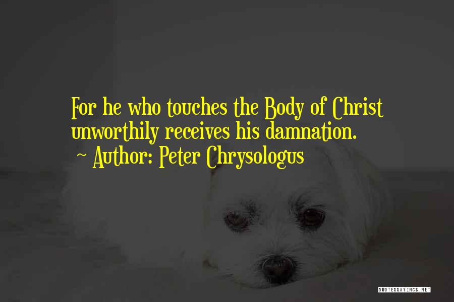 Peter Chrysologus Quotes 697222