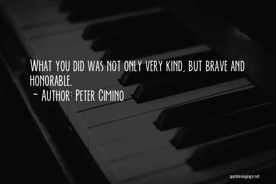 Peter Cimino Quotes 2134508