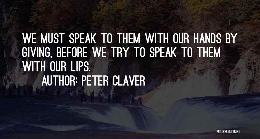 Peter Claver Quotes 2190437