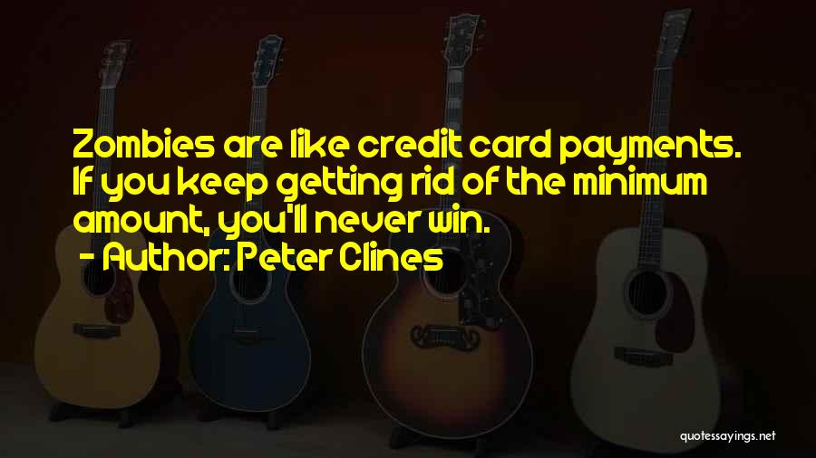 Peter Clines Quotes 1193246