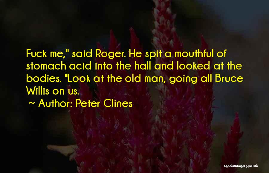 Peter Clines Quotes 1351732