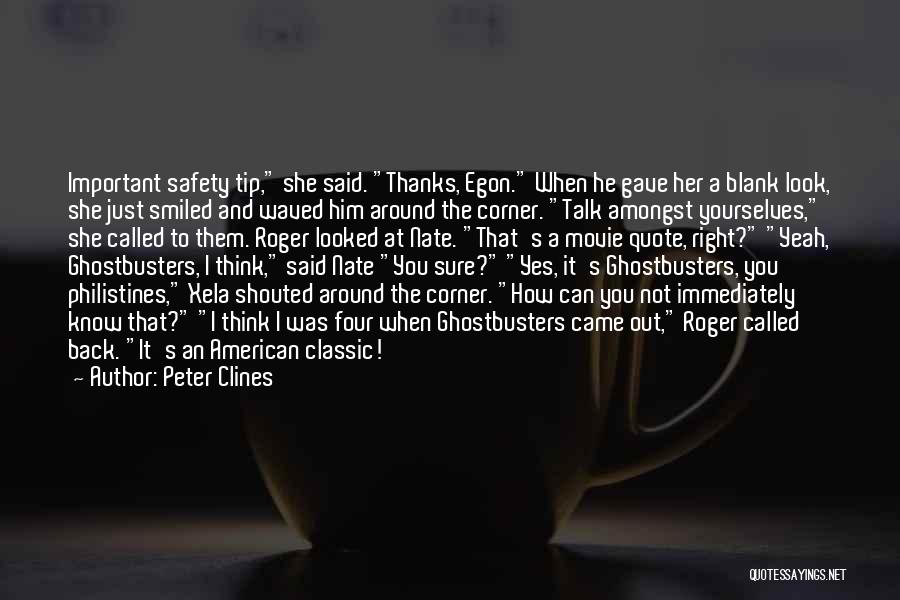 Peter Clines Quotes 343797