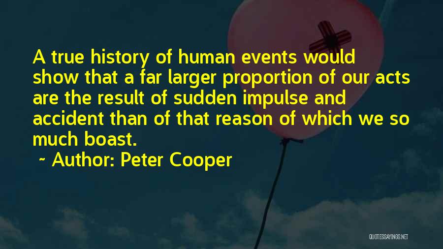Peter Cooper Quotes 1555316