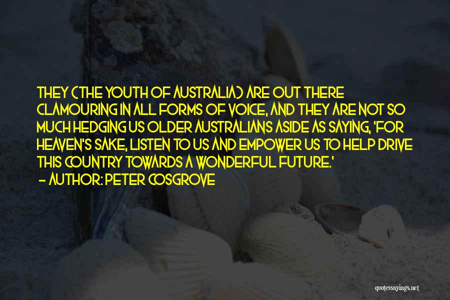 Peter Cosgrove Quotes 280641