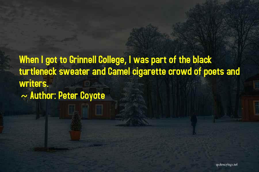 Peter Coyote Quotes 1356575