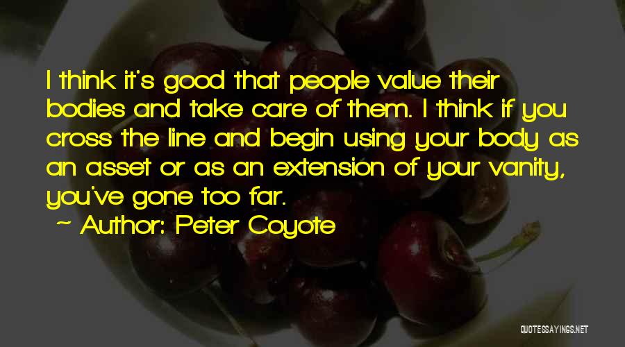 Peter Coyote Quotes 1652447