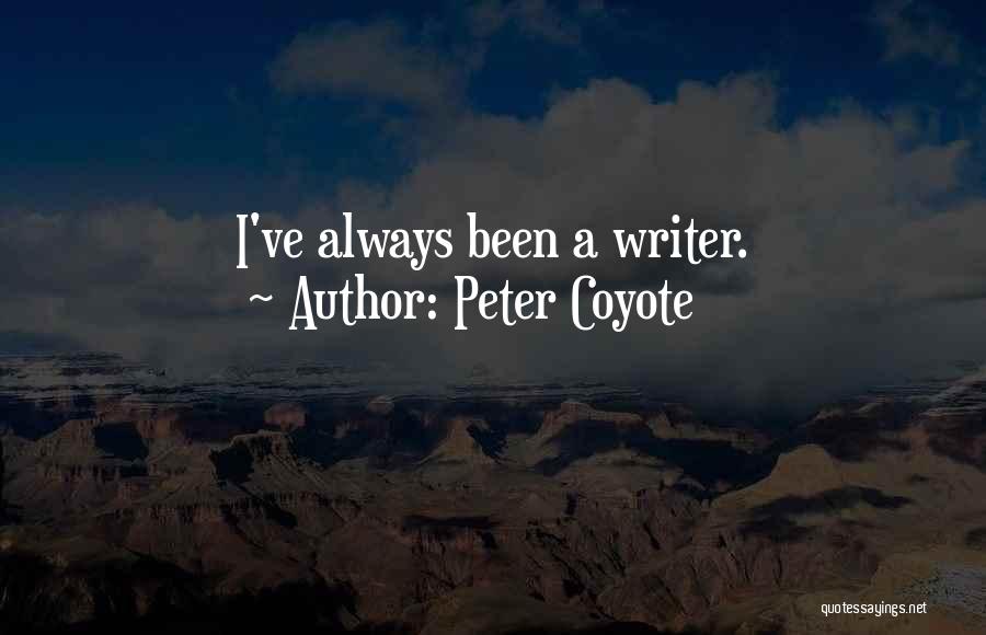 Peter Coyote Quotes 1947472