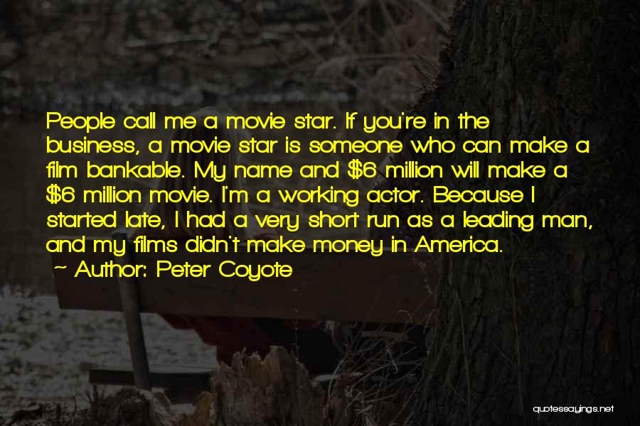 Peter Coyote Quotes 2064223