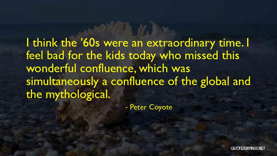 Peter Coyote Quotes 2256983