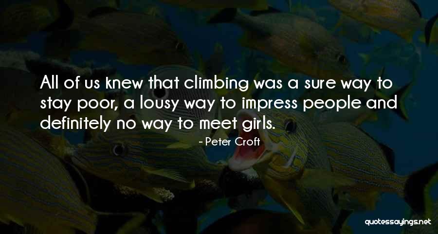 Peter Croft Quotes 1636460