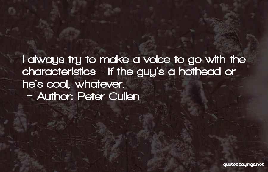 Peter Cullen Quotes 575712