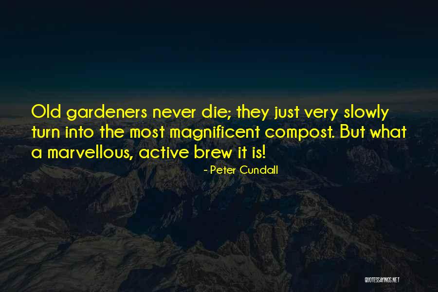 Peter Cundall Quotes 713624 Peter Cundall Quotes 713624