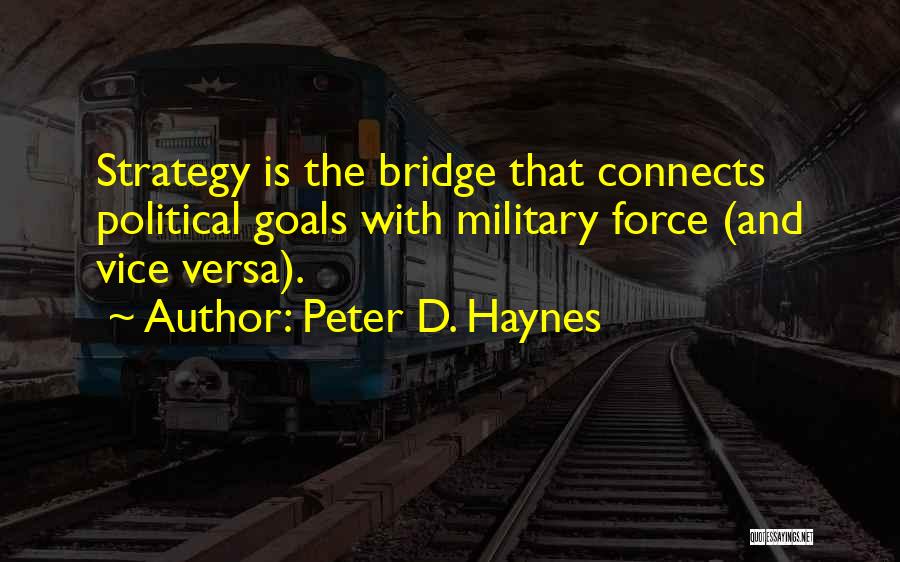 Peter D. Haynes Quotes 824372