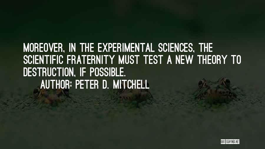 Peter D. Mitchell Quotes 329293