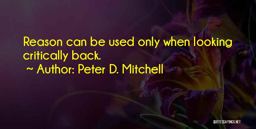 Peter D. Mitchell Quotes 798936