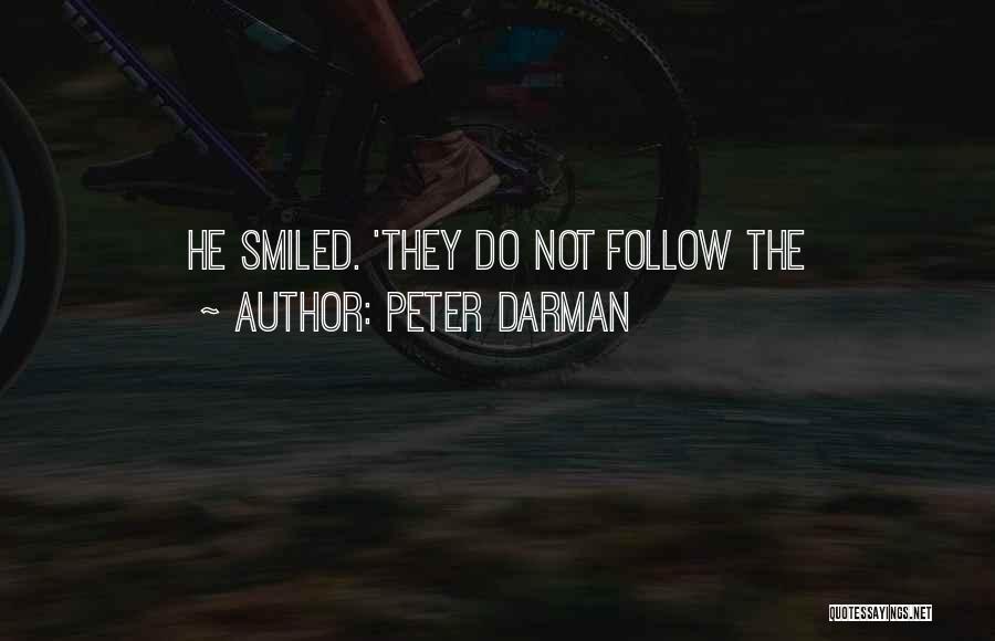 Peter Darman Quotes 1533596