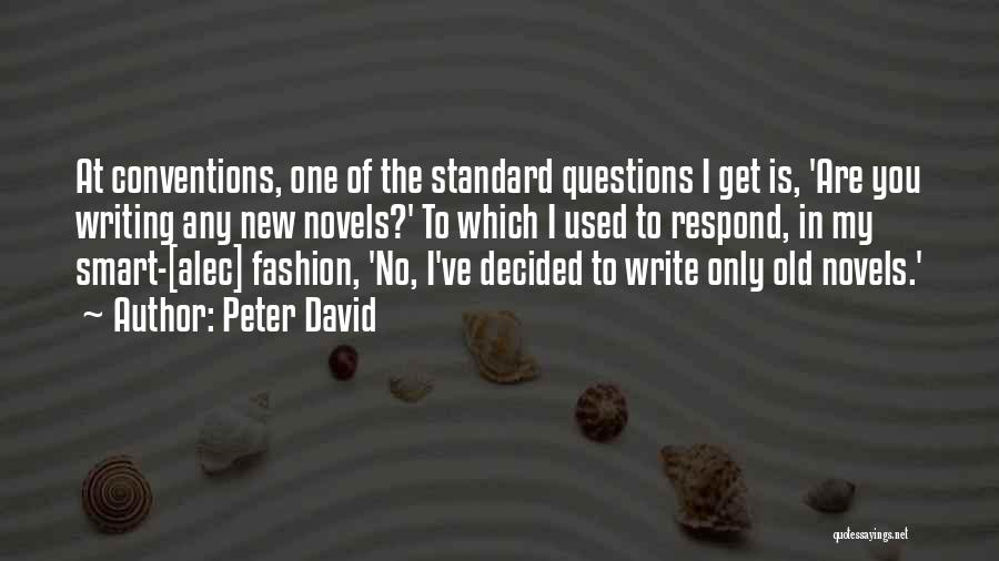 Peter David Quotes 1595774