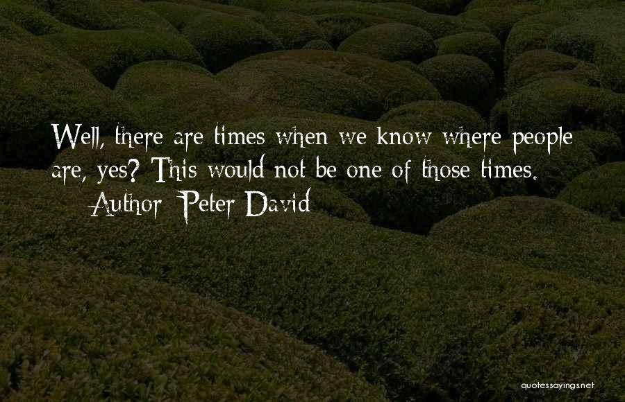 Peter David Quotes 354836
