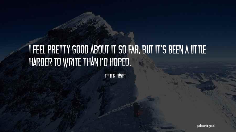 Peter Davis Quotes 2024928