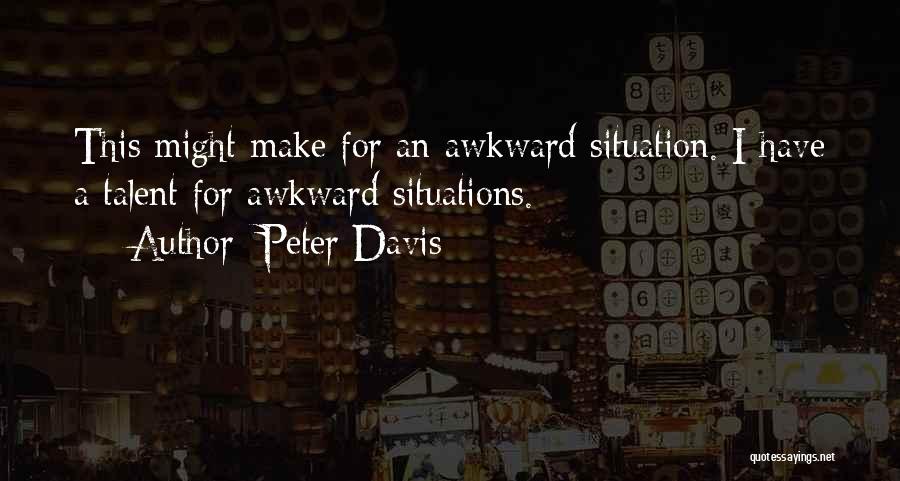Peter Davis Quotes 2116000