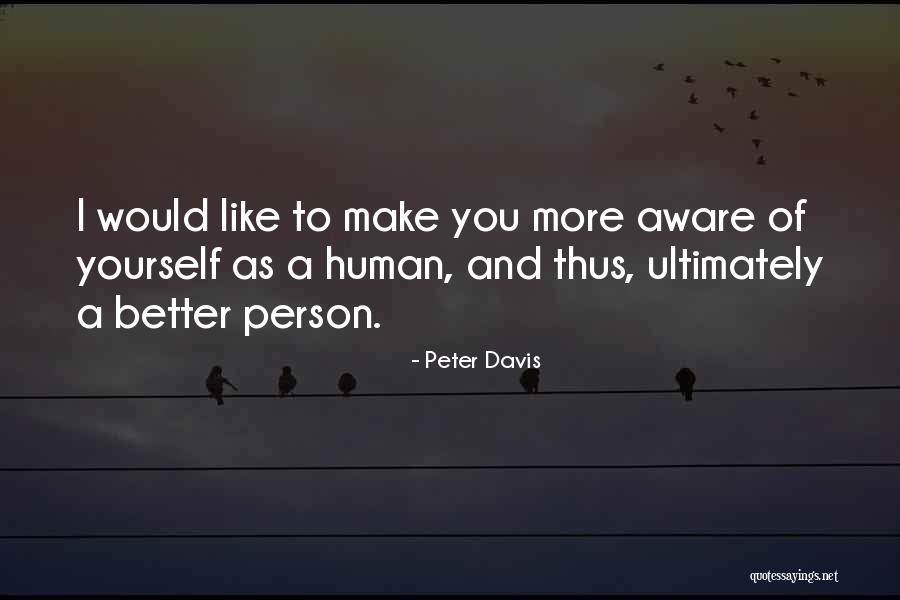 Peter Davis Quotes 832690