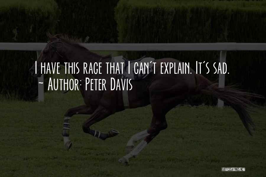 Peter Davis Quotes 909336