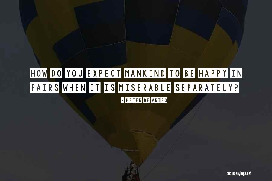 Peter De Vries Quotes 362688 Peter De Vries Quotes 362688
