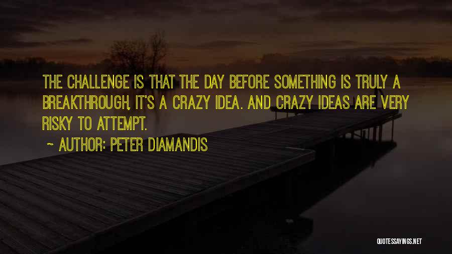 Peter Diamandis Quotes 1235934