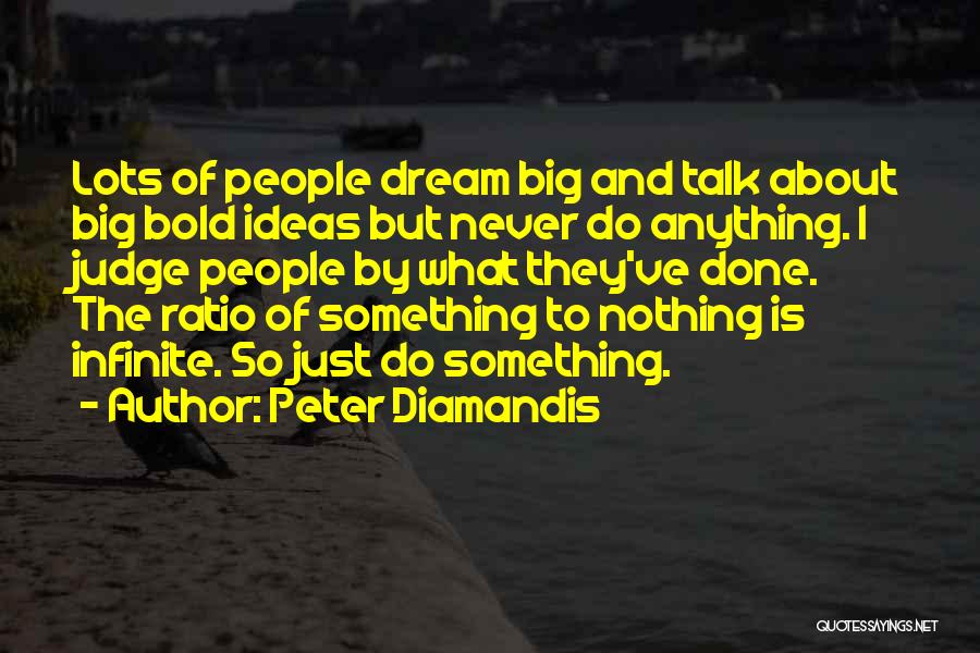 Peter Diamandis Quotes 1391306