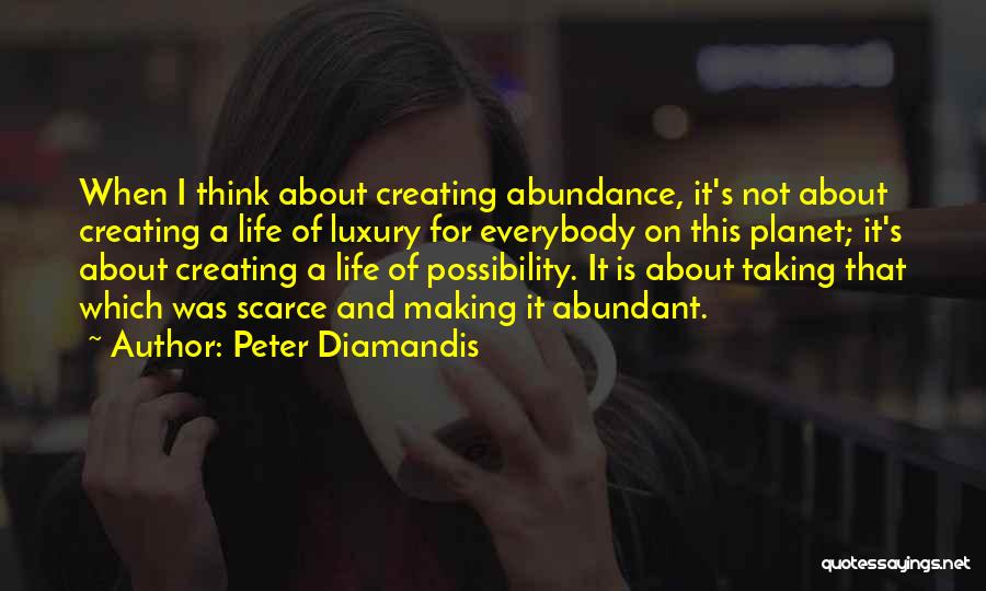 Peter Diamandis Quotes 273860